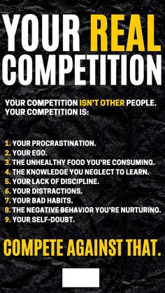 Your Real Competition  -Small Business For Beginners -Startups -Small Businesses Tips and Tricks
Grow Your Businesses by competing with the following things -
small Business -startups -beginners guide for small business owners -grow your business Positive Quotes For Life Motivation, Positive Quotes For Life, Life Motivation, Self Improvement Tips