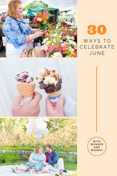 three photos with the words 30 ways to celebrate june in orange and white, including an image of people eating ice cream cones