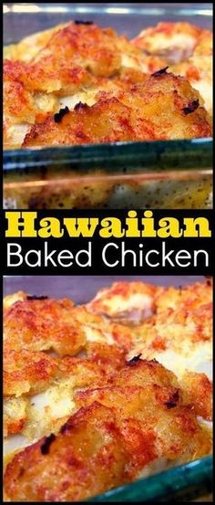 hawaiian baked chicken is shown in two separate pans with the words hawaiian baked chicken above it