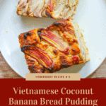 the cover of vietnamese coconut banana bread pudding is shown on a white plate with red trim