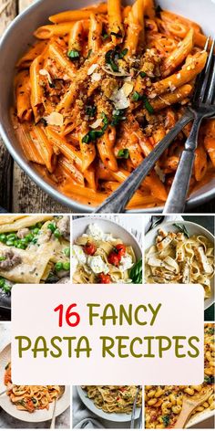 16 fancy pasta recipes that are easy to make and delicious enough for the whole family