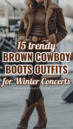 a woman wears brown cowboy boots for winter concert, western outfits