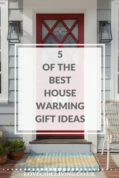 a house with the words 5 of the best house warming gift ideas