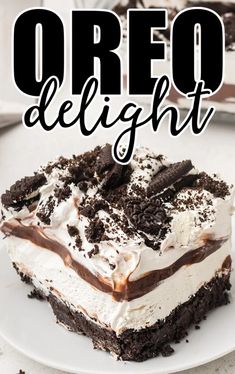 an oreo delight dessert on a white plate with the words oreo delight above it