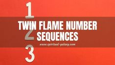 a red background with the words twin flame number sequences on it and two white numbers