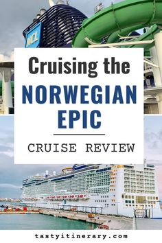 cruise ship with text reading cruising the norwegian epic cruise review