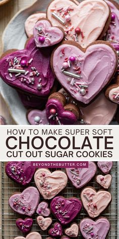 some heart shaped cookies on a plate with the words how to make super soft chocolate cut out sugar cookies