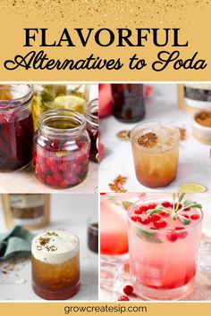 several different types of drinks with the words flavorful alternatives to soda on them