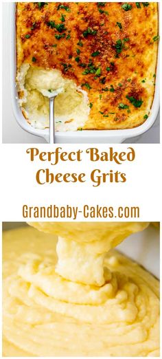 baked cheese grits in a casserole dish with the words perfect baked cheese grits above it