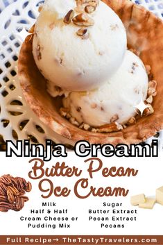 two scoops of ice cream in a bowl with pecans on the side and text that reads, nibble cream butter pecan ice cream