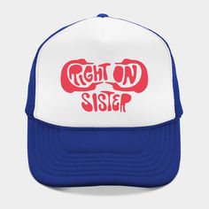 Solidarity. -- Choose from our vast selection of Trucker hats to match with your favorite design to make the perfect custom graphic Hat. Customize your color! For men and women. Sister Sister, Trucker Hats, Hat Designs, Trucker Hat, For Men, Men And Women, Hats, Color, Design