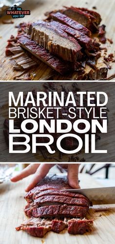 sliced meat on a cutting board with text overlay that reads marinated briskets style london broil