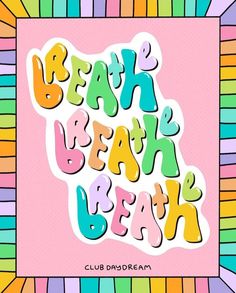 the words bath and beach in multicolored letters on a pink background with rainbow stripes