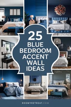 the 25 blue bedroom accent wall ideas are featured in this postcard style photo collage