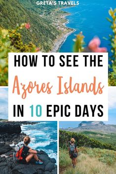 how to see the ago's islands in 10 epic days