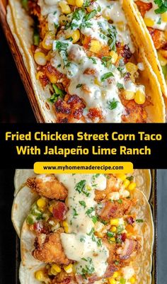 fried chicken street corn tacos with jalapeno lime ranch