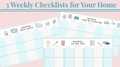 three weekly checklists for your home