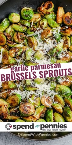 brussel sprouts with garlic and parmesan cheese in a skillet