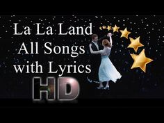 the title for la la land all songs with lyros is shown in gold stars