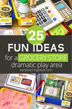 the 25 fun ideas for a grocery store dramatic play area