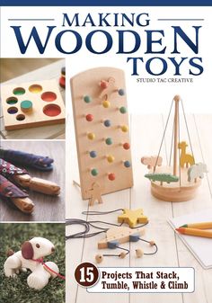 the cover of making wooden toys, with pictures of toy animals and other items on it