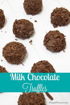 chocolate truffles on a baking sheet with the words milk chocolate truffles