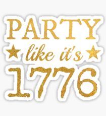 the party like it's 1876 sticker is gold and has stars on it