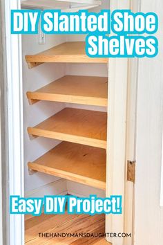 the diy slanted shoe shelves are easy to build and can be used for storage