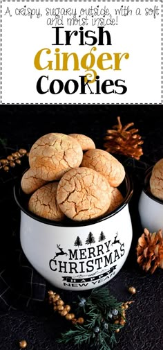 irish ginger cookies in a white bowl with pine cones on the side and text overlay