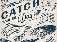 the poster for catch of the day is shown in black and white, with an image of a fish on it