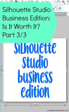 the silhouette studio logo with text that reads silhouette studio business edition is it worth it? part 3 / 3