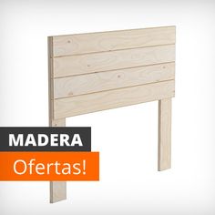 a wooden headboard with the words madera offertass on it's side