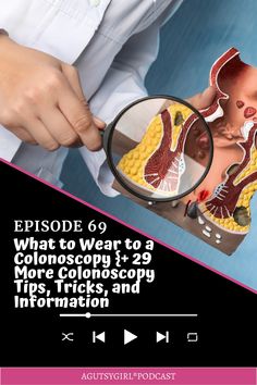 What to Wear to a Colonoscopy {+ 29 More Colonoscopy Tips, Tricks, and Information; Episode 69, Bites #17} agutsygirl.com Irritable Bowel, Tips Tricks, What To Wear, Healing, How To Wear