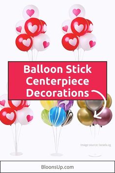 balloon stick centerpieces with hearts and balloons in the middle for valentine's day