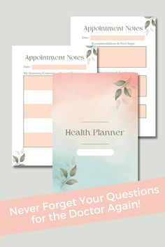 three health planner pages with the text, never forget your questions for the doctor again