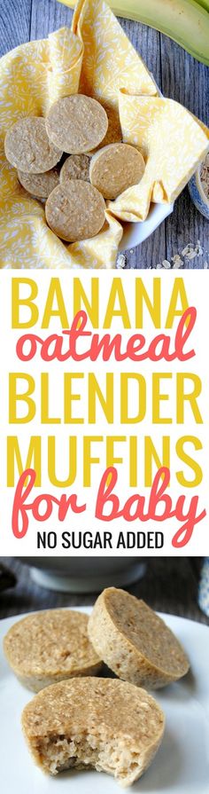 banana, oatmeal and blender muffins for baby no sugar added