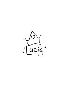 a black and white drawing of a crown with the word lucia written in cursive writing