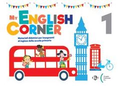 the poster for my english corner shows children in front of a red bus and big ben