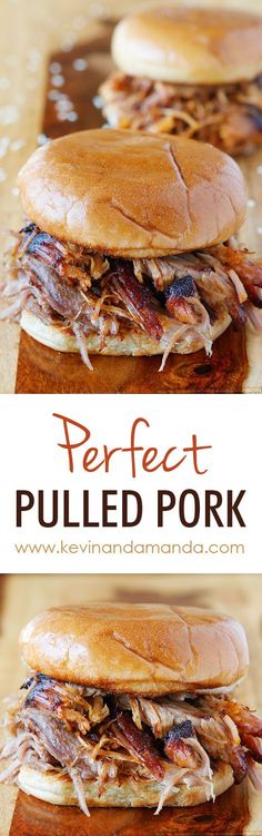 pulled pork sandwich on a cutting board with the words perfect pulled pork in front of it