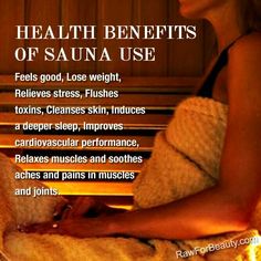 Sauna health benefits Health Benefits Of Sauna, Sauna Tips, Benefits Of Sauna, Sauna Health Benefits, House Of Pain, Exercise Quotes