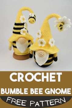 crochet bumble bee gnomes with free pattern on the front and back