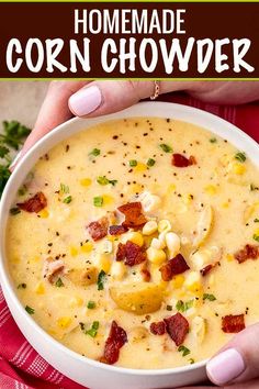 two hands holding a bowl of corn chowder with the text homemade corn chowder