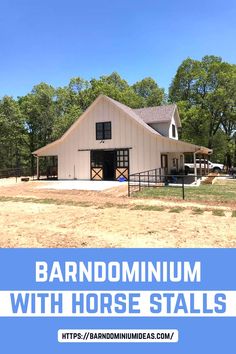 a white barn with the words barndominum with horse stalls