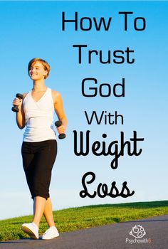 How to Trust God with Weight Loss Makanan Diet, Diet Keto, Sport Motivation, Lose Belly, Trust God, Healthy Weight, Lose Belly Fat, The Words, Fat Loss