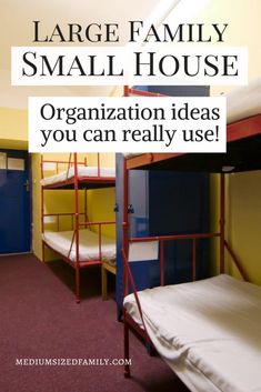 the large family small house organization ideas you can really use are easy and fun to do