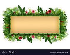 an empty sign surrounded by tropical plants and flowers on a white background with space for text