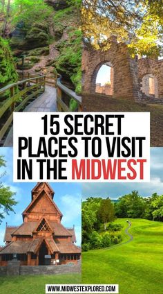 the words, 15 secret places to visit in the midwest are overlaid by images of different buildings