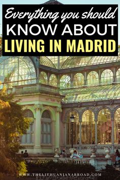 a building with the words everything you should know about living in madrid