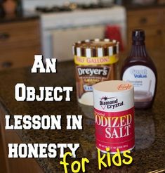 an object lesson in honesty for kids to learn how to make homemade condiments