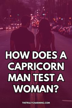 Learn the subtle ways a Capricorn man may test you, offering insight into his approach to evaluating trust and assessing compatibility. Future Vision, Lose Your Mind, Self Reliance, Quitting Your Job, Work Ethic, Life Partners